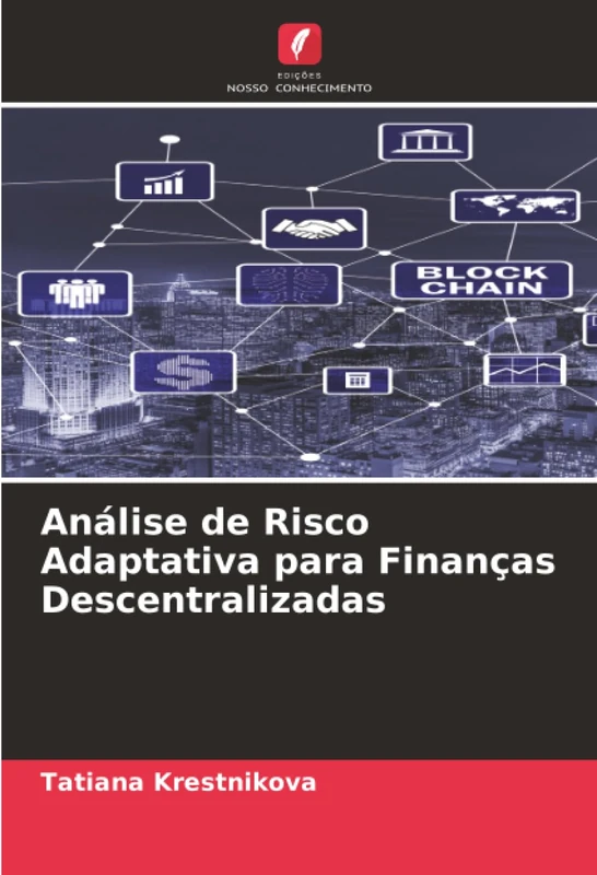 Análise de Risco Adaptativa para Finanças Descentralizadas