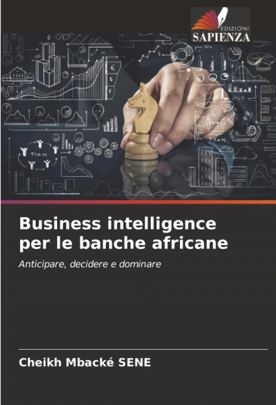 Business intelligence per le banche africane: Anticipare, decidere e dominare