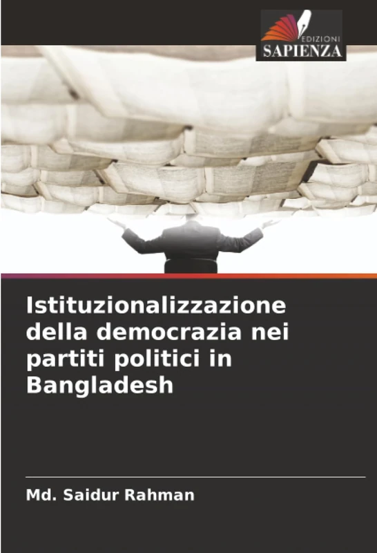 Istituzionalizzazione della democrazia nei partiti politici in Bangladesh