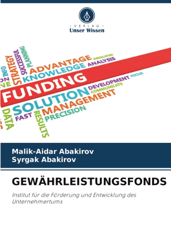 GEWÄHRLEISTUNGSFONDS: Institut für die Förderung und Entwicklung des Unternehmertums