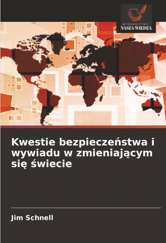 Kwestie bezpieczeństwa i wywiadu w zmieniającym się świecie