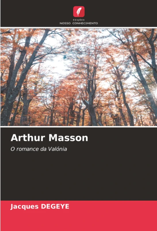 Arthur Masson: O romance da Valónia