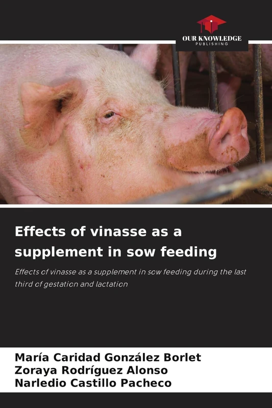 Effects of vinasse as a supplement in sow feeding: Effects of vinasse as a supplement in sow feeding during the last third of gestation and lactation - Image 1