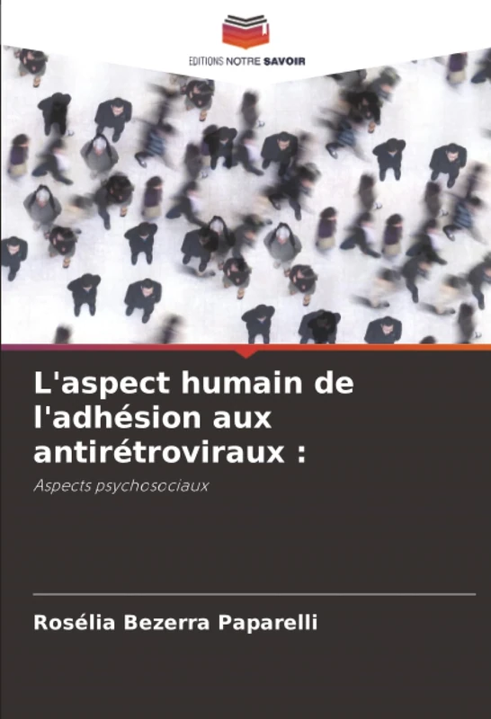 L'aspect humain de l'adhésion aux antirétroviraux :: Aspects psychosociaux