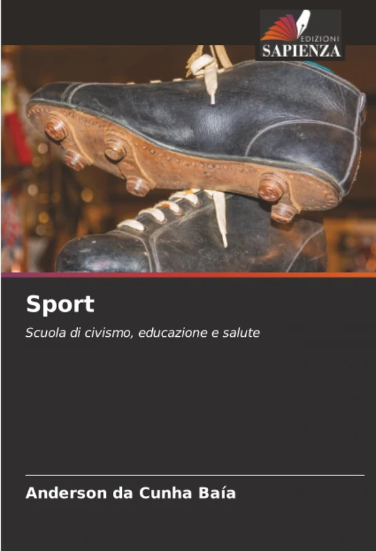 Sport: Scuola di civismo, educazione e salute