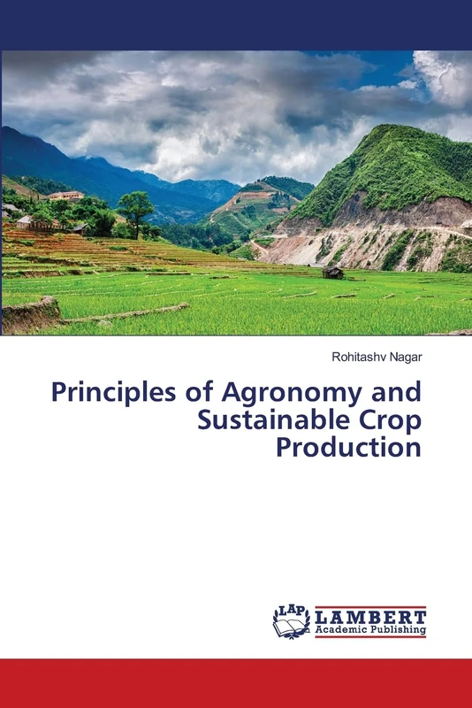 Principles of Agronomy and Sustainable Crop Production