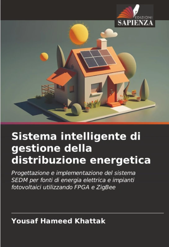 Sistema intelligente di gestione della distribuzione energetica: Progettazione e implementazione del sistema SEDM per fonti di energia elettrica e impianti fotovoltaici utilizzando FPGA e ZigBee - Image 1