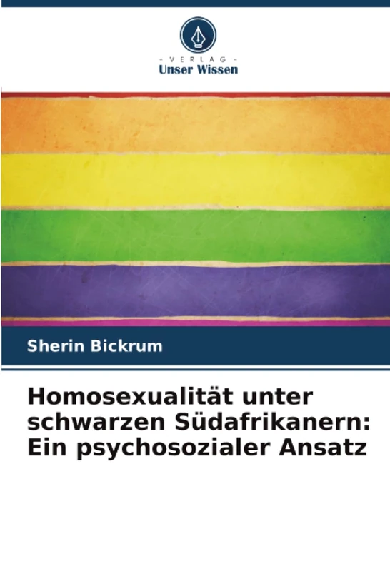 Homosexualität unter schwarzen Südafrikanern: Ein psychosozialer Ansatz