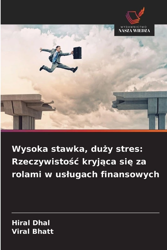 Wysoka stawka, duży stres: Rzeczywistośc kryjąca się za rolami w uslugach finansowych