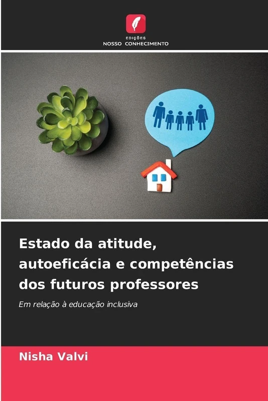 Estado da atitude, autoeficácia e competências dos futuros professores: Em relação à educação inclusiva