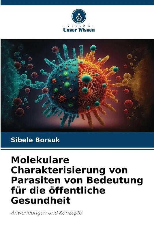Molekulare Charakterisierung von Parasiten von Bedeutung für die öffentliche Gesundheit: Anwendungen und Konzepte