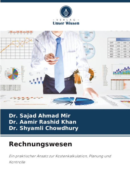 Rechnungswesen: Ein praktischer Ansatz zur Kostenkalkulation, Planung und Kontrolle