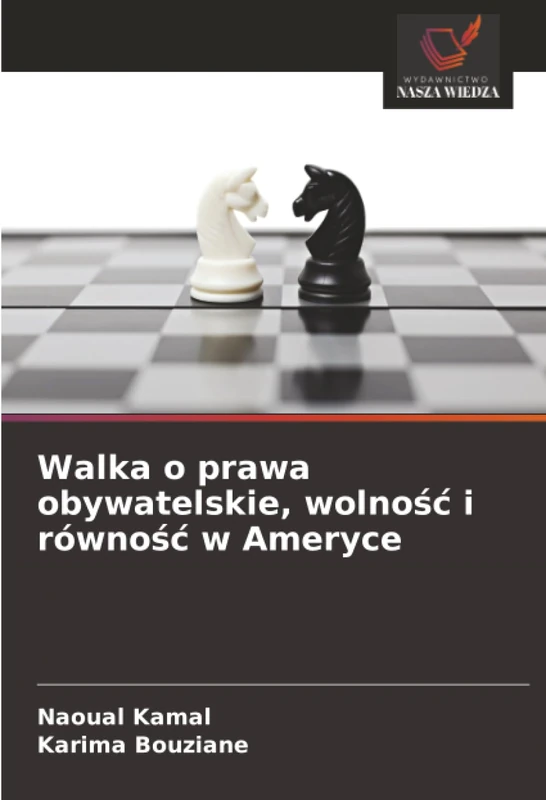 Walka o prawa obywatelskie, wolność i równość w Ameryce