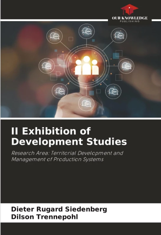 II Exhibition of Development Studies: Research Area: Territorial Development and Management of Production Systems