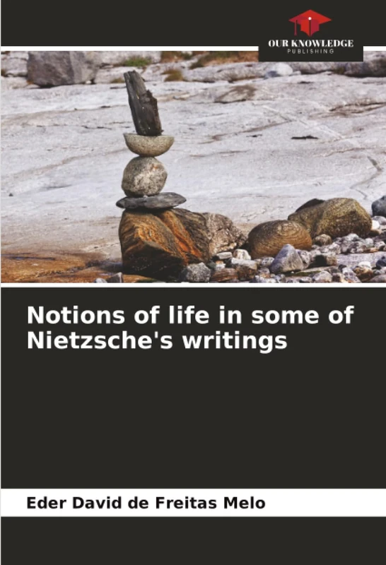 Notions of life in some of Nietzsche's writings