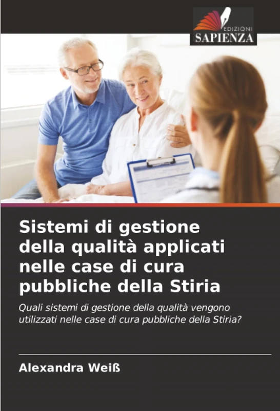 Sistemi di gestione della qualità applicati nelle case di cura pubbliche della Stiria: Quali sistemi di gestione della qualità vengono utilizzati nelle case di cura pubbliche della Stiria? - Image 1