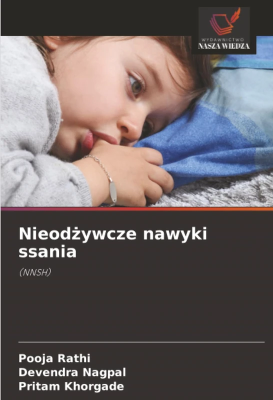 Nieodżywcze nawyki ssania: (NNSH)