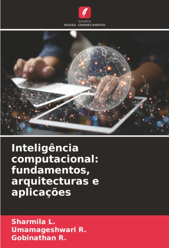 Inteligência computacional: fundamentos, arquitecturas e aplicações