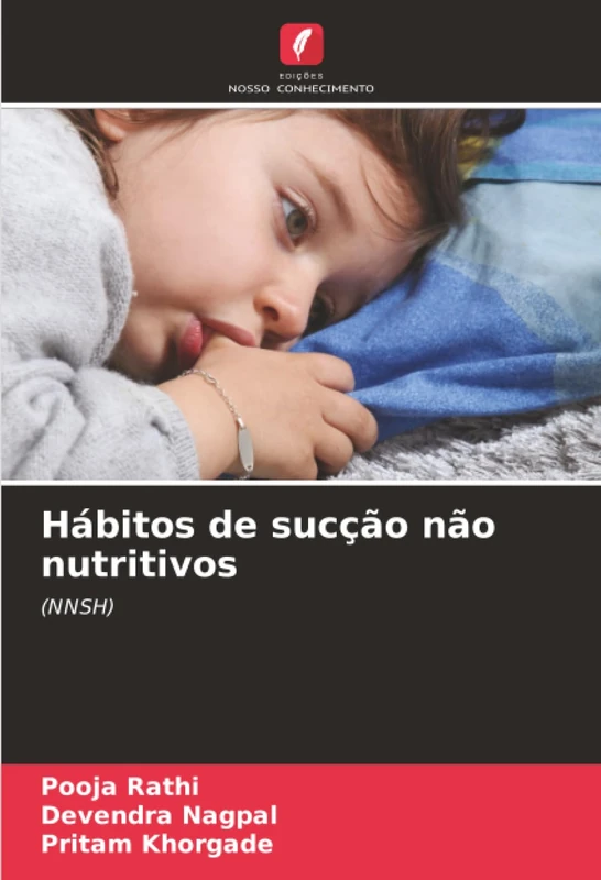 Hábitos de sucção não nutritivos: (NNSH)