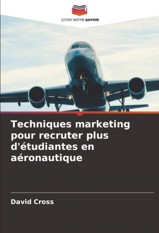 Techniques marketing pour recruter plus d'étudiantes en aéronautique
