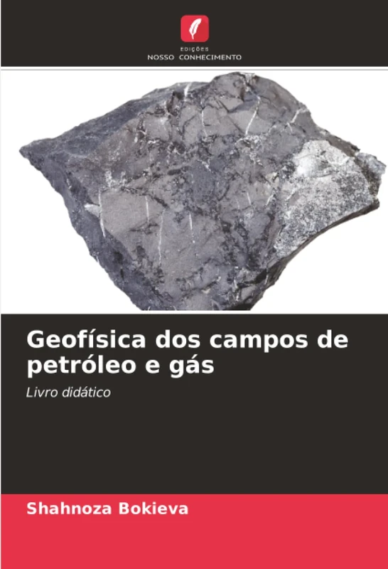 Geofísica dos campos de petróleo e gás: Livro didático