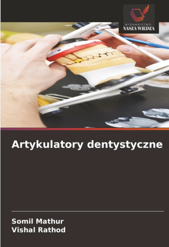 Artykulatory dentystyczne