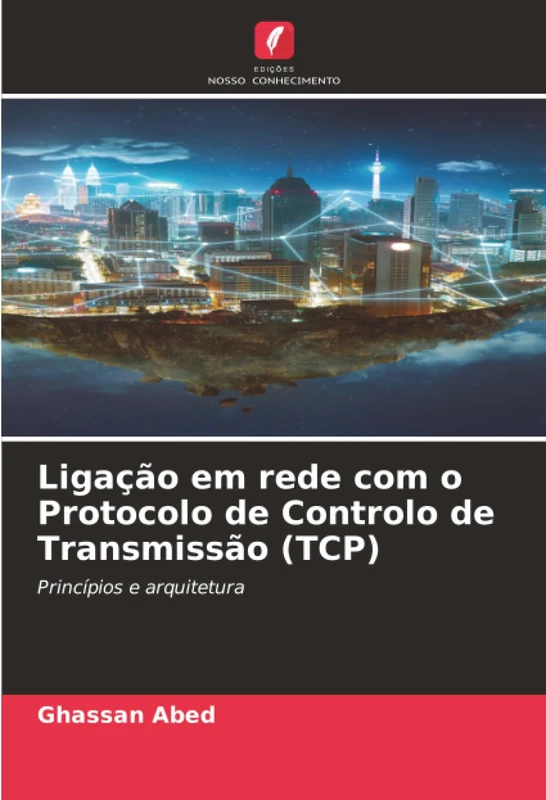 Ligação em rede com o Protocolo de Controlo de Transmissão (TCP): Princípios e arquitetura - Image 1
