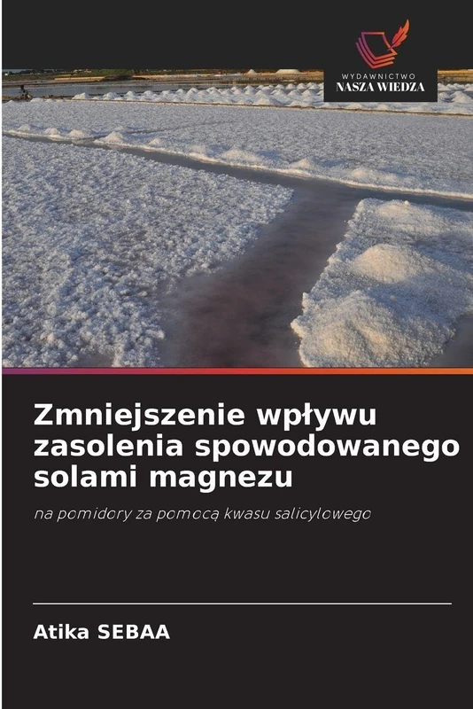 Zmniejszenie wpływu zasolenia spowodowanego solami magnezu: na pomidory za pomocą kwasu salicylowego
