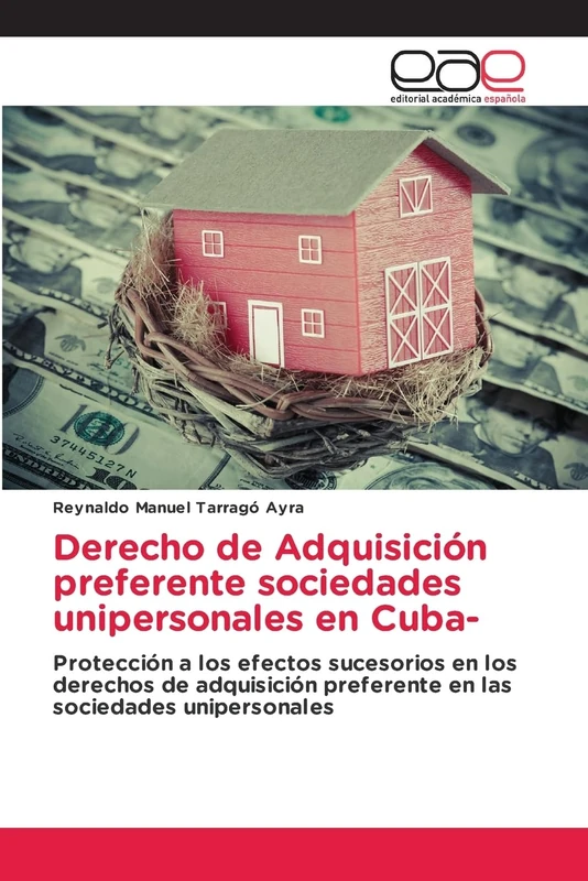 Derecho de Adquisición preferente sociedades unipersonales en Cuba-: Protección a los efectos sucesorios en los derechos de adquisición preferente en las sociedades unipersonales - Image 1
