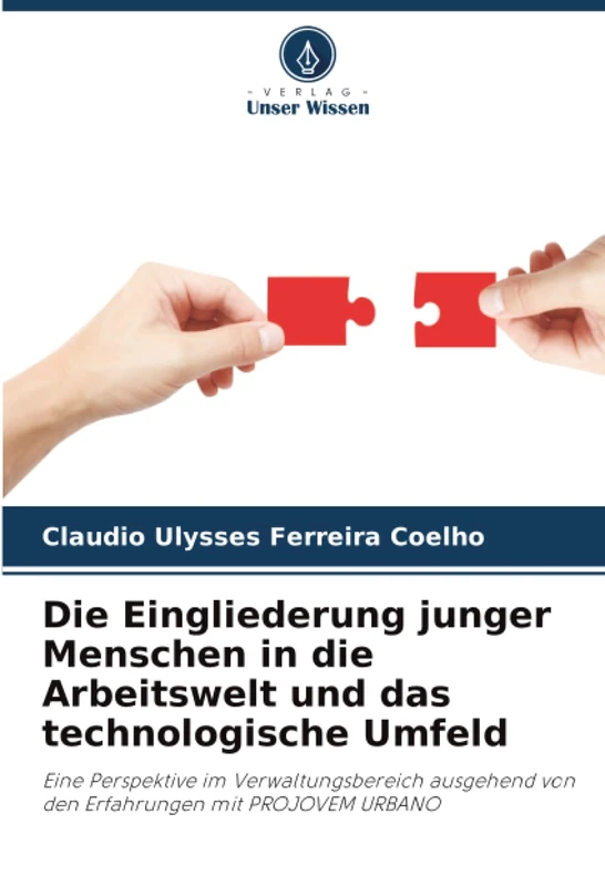 Die Eingliederung junger Menschen in die Arbeitswelt und das technologische Umfeld: Eine Perspektive im Verwaltungsbereich ausgehend von den Erfahrungen mit PROJOVEM URBANO - Image 1