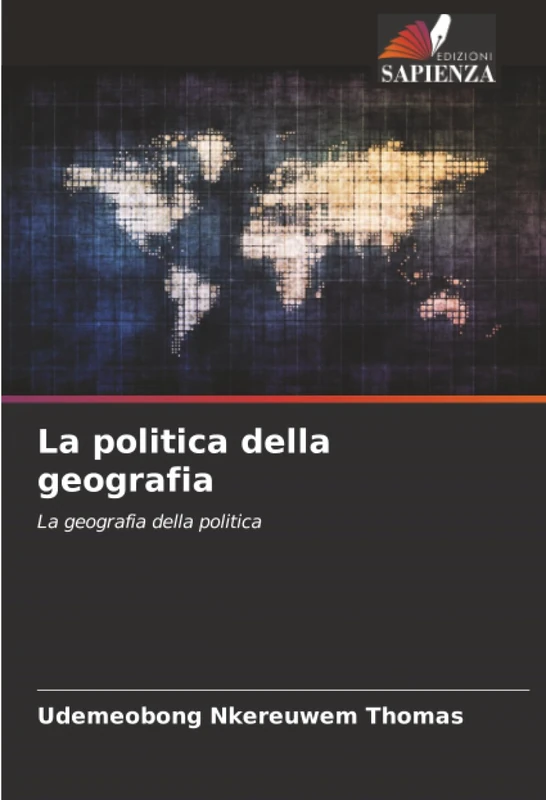 La politica della geografia: La geografia della politica
