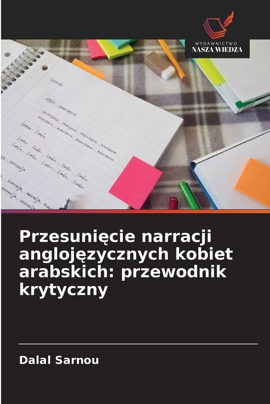 Przesunięcie narracji anglojęzycznych kobiet arabskich: przewodnik krytyczny