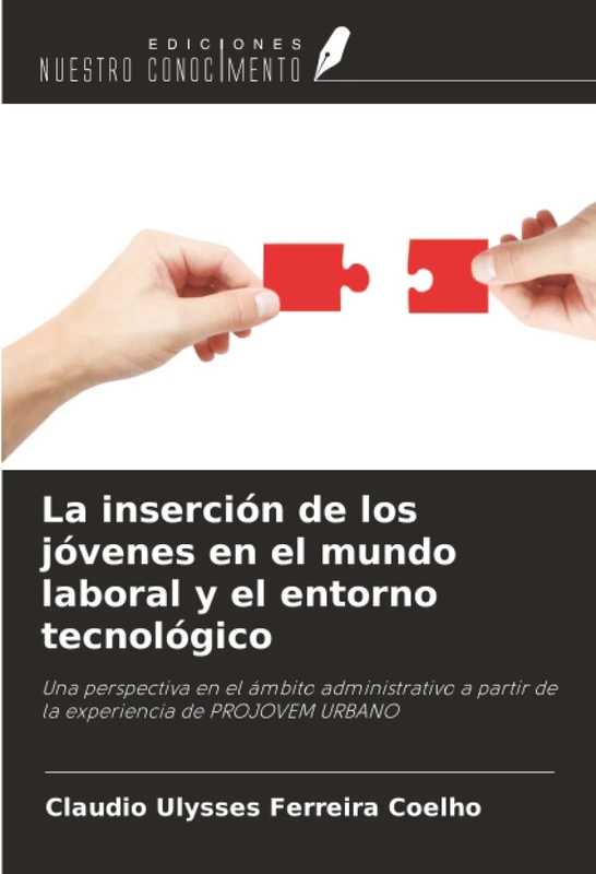 La inserción de los jóvenes en el mundo laboral y el entorno tecnológico: Una perspectiva en el ámbito administrativo a partir de la experiencia de PROJOVEM URBANO - Image 1