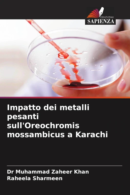 Impatto dei metalli pesanti sull'Oreochromis mossambicus a Karachi