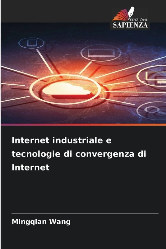 Internet industriale e tecnologie di convergenza di Internet