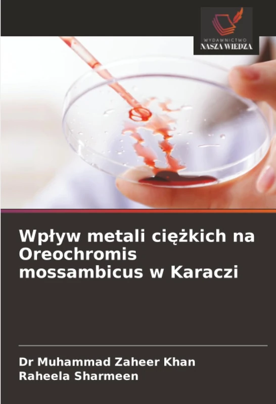 Wpływ metali ciężkich na Oreochromis mossambicus w Karaczi