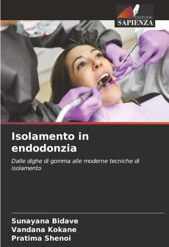 Isolamento in endodonzia: Dalle dighe di gomma alle moderne tecniche di isolamento
