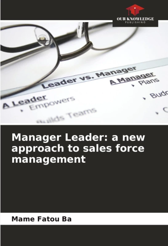 Manager Leader: a new approach to sales force management