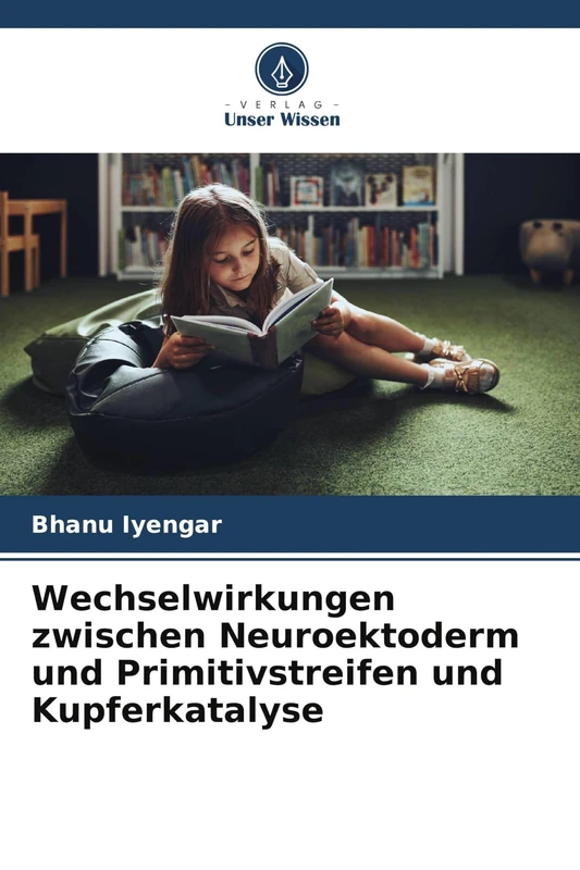 Wechselwirkungen zwischen Neuroektoderm und Primitivstreifen und Kupferkatalyse - Image 1