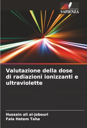 Valutazione della dose di radiazioni ionizzanti e ultraviolette