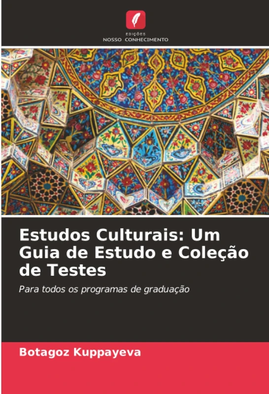 Estudos Culturais: Um Guia de Estudo e Coleção de Testes: Para todos os programas de graduação