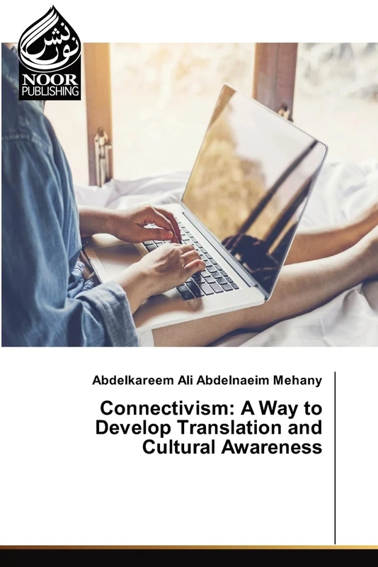 Connectivism: A Way to Develop Translation and Cultural Awareness