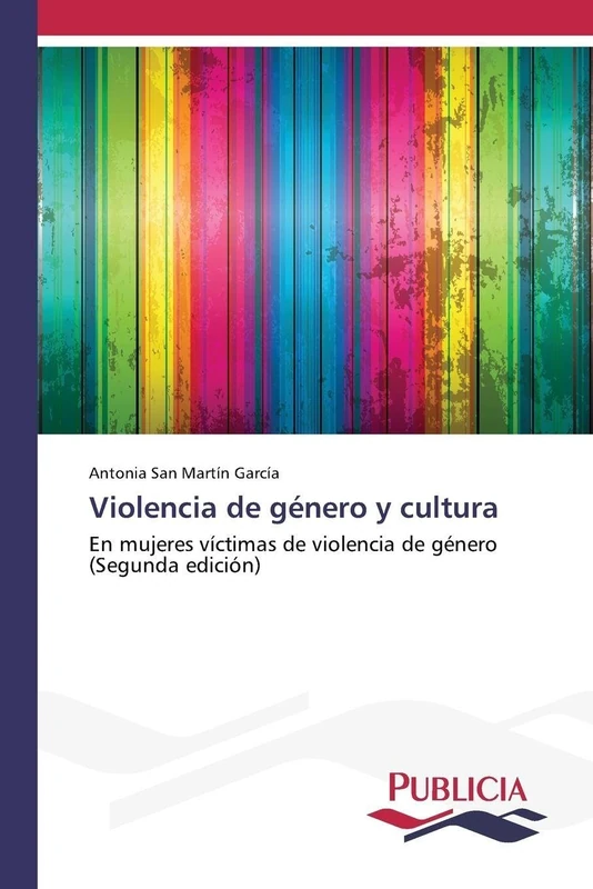 Violencia de género y cultura: En mujeres víctimas de violencia de género (Segunda edición) - Image 1