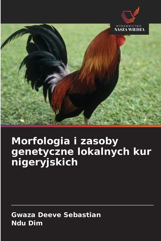 Morfologia i zasoby genetyczne lokalnych kur nigeryjskich