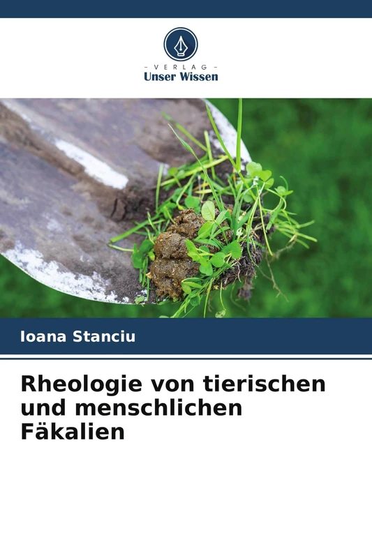 Rheologie von tierischen und menschlichen Fäkalien
