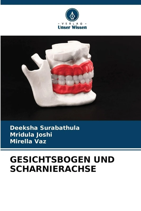 GESICHTSBOGEN UND SCHARNIERACHSE