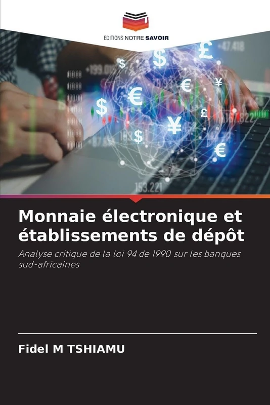 Monnaie électronique et établissements de dépôt: Analyse critique de la loi 94 de 1990 sur les banques sud-africaines - Image 1