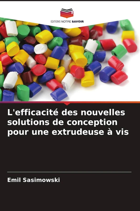 L'efficacité des nouvelles solutions de conception pour une extrudeuse à vis