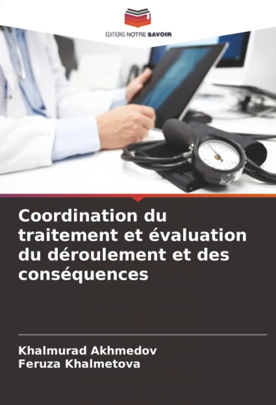 Coordination du traitement et évaluation du déroulement et des conséquences