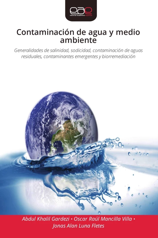 Contaminación de agua y medio ambiente: Generalidades de salinidad, sodicidad, contaminacio¿n de aguas residuales, contaminantes emergentes y biorremediacio¿n - Image 1
